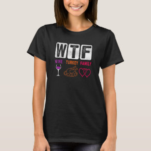 Camiseta Feliz Dia de Ação de Graças da Família WTF Wine Tu