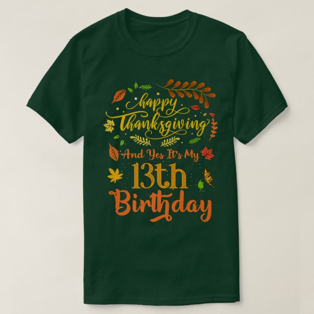 Camiseta Feliz Dia De Ação De Graças E Sim É A Minha 13, A  (Frente do Design)