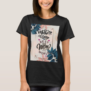 Camiseta Feliz Dia de as mães 2022, Fécula Bela Para As Mul