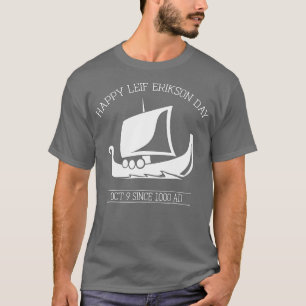 Camiseta Feliz Dia de Leif Erikson outubro Desde