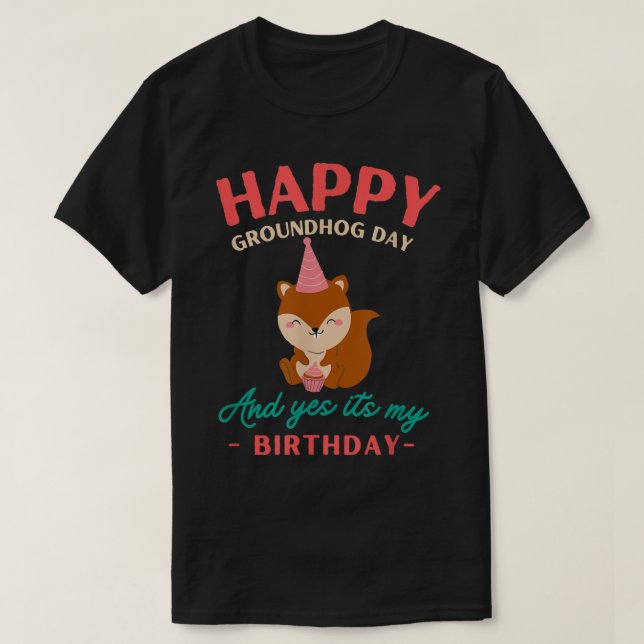 Camiseta Feliz Dia de Marmota Aniversários do Groundhog (Frente do Design)