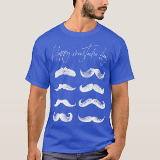 CAMISETA FELIZ DIA DE MUSTACHE