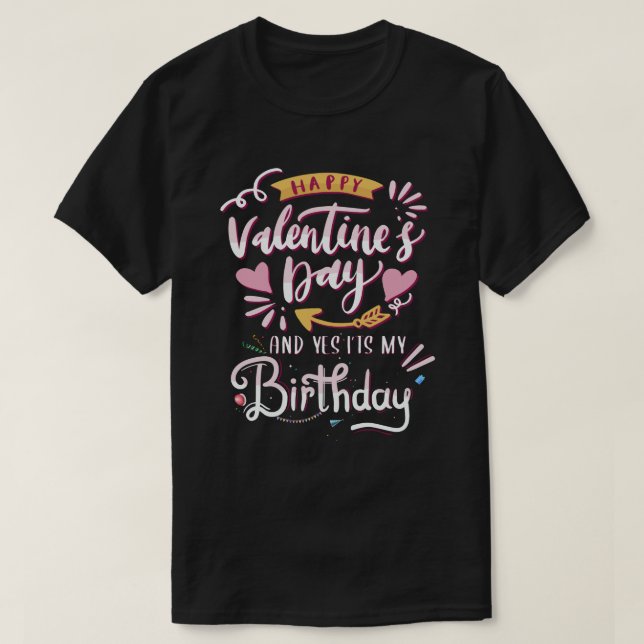 Camiseta Feliz dia de os namorados e sim é meu aniversário (Frente do Design)