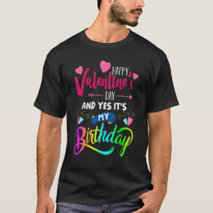 Camiseta Feliz dia de os namorados e sim é meu aniversário
