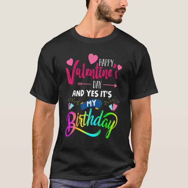 Camiseta Feliz dia de os namorados e sim é meu aniversário  (Frente)