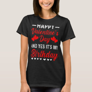 Camiseta Feliz dia de os namorados Sim É o meu Nascer de an
