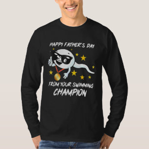 Camiseta Feliz Dia de os pais Do Seu Campeão De Nadação