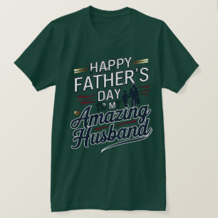 Camiseta Feliz Dia de os pais para o meu marido incrível -