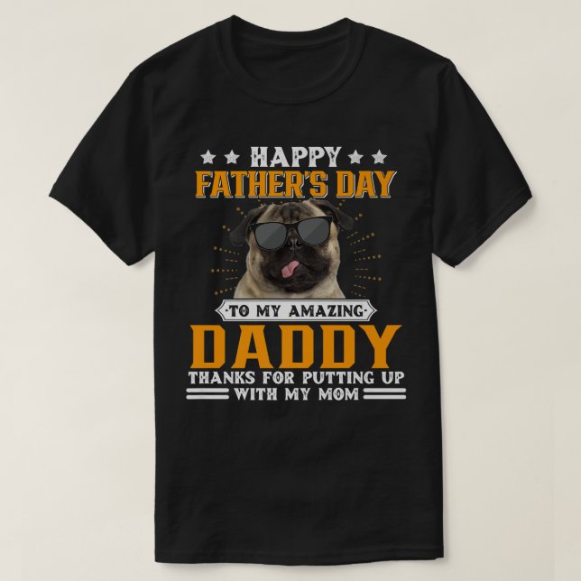 Camiseta Feliz Dia de os pais Pug Dog Pai Presente Para Hom (Frente do Design)