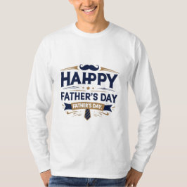 Camiseta Feliz Dia de os pais T-Shirt | Presente perfeito p