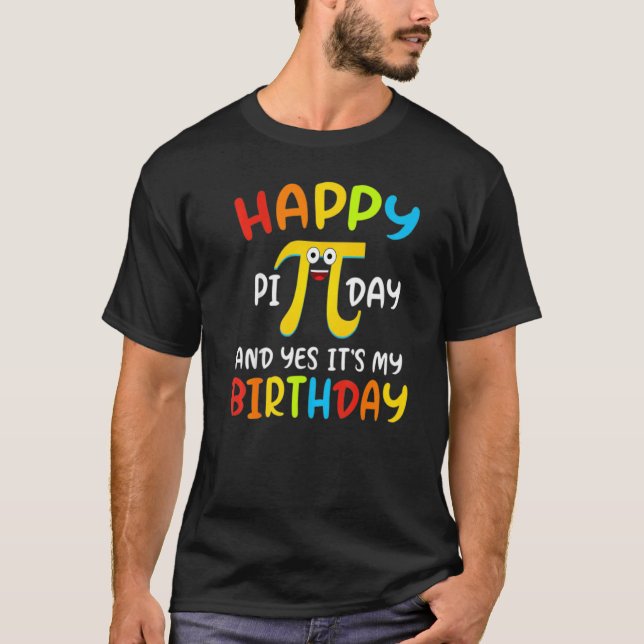 Camiseta Feliz Dia De Pi E Sim É Meu Aniversário Crianças E (Frente)