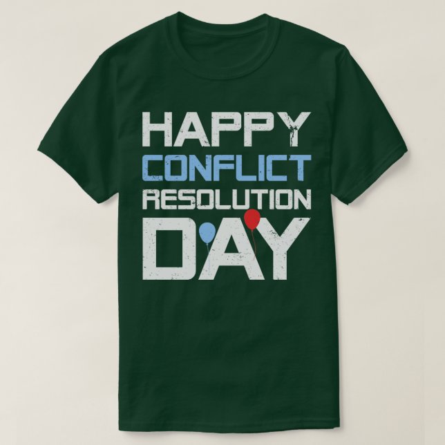 Camiseta Feliz Dia de Resolução de Conflitos (Frente do Design)