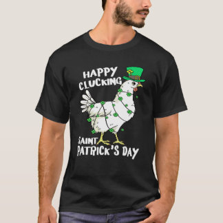 Camiseta Feliz Dia de São Patrício Cacarejando Galinha Lepr