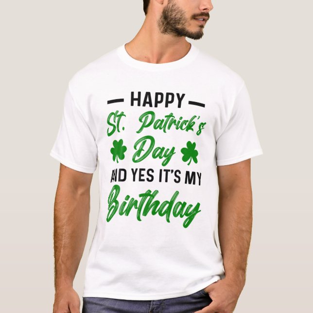 Camiseta Feliz Dia de São Patrício Seu Meu Nascer De Aniver (Frente)