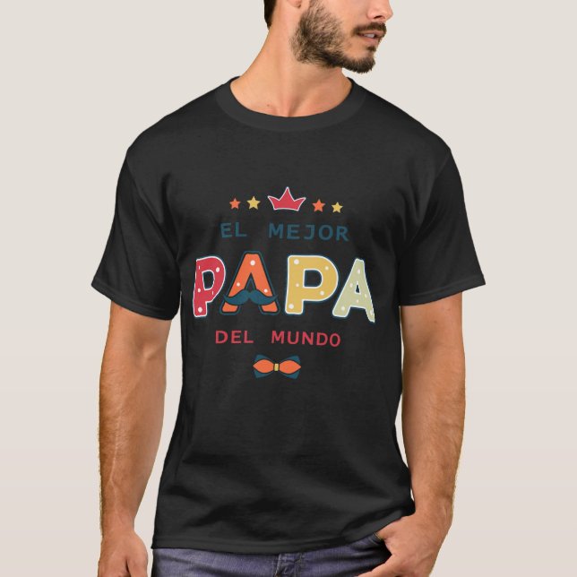 Camiseta Feliz Dia del Padre Regalos El Mejor Papa Del (Frente)