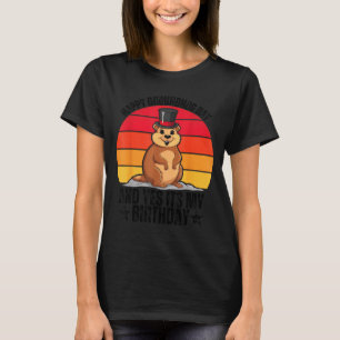Camiseta Feliz Dia do Groundhog E Sim É Meu Aniversário Eng