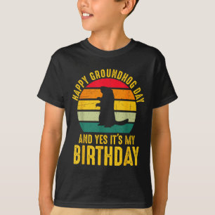 Camiseta Feliz Dia do Groundhog E Sim É Meu Aniversário Eng