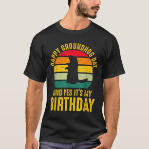 Camiseta Feliz Dia do Groundhog e Sim É Meu Aniversário Eng