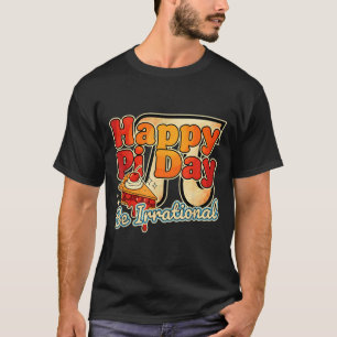 Camiseta Feliz Dia Do Pi Seja Irracional Número Símbolo Pi
