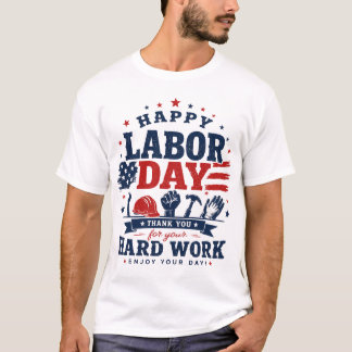 Camiseta Feliz Dia do Trabalhador Apreciação ao Trabalhador