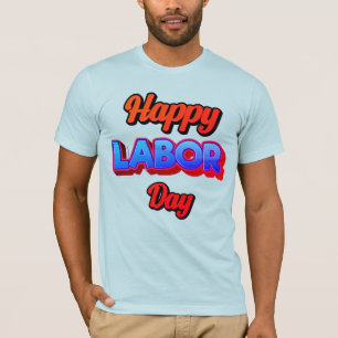 Camiseta Feliz Dia do Trabalho – Conceito de Força e Apreci