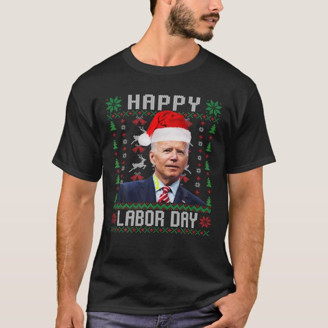 Camiseta Feliz Dia do Trabalho Engraçado Joe Biden Natal Fe (Frente)