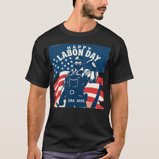 Camiseta Feliz Dia do Trabalho EUA 2035 T-Shirt - Patriótic (Frente)