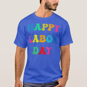 Camiseta Feliz dia do trabalho Simples Arco-Íris para mulhe