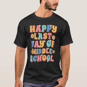 Camiseta Feliz Dia do Último Dia do Ensino Médio