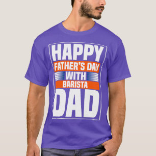 Camiseta Feliz Dia dos Pais27s com o Pai Barista