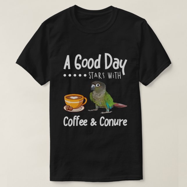 Camiseta Feliz Dia Engraçado Café Conure Parrot Birds (Frente do Design)