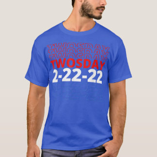 Camiseta Feliz Dia Feliz 2022 fevereiro segundo 2022 22222