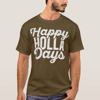Camiseta Feliz Dia Holla (Feriados Felizes) Desapontou Chri