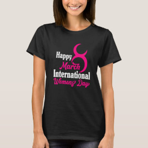 Camiseta Feliz Dia Internacional da Mulher 2022 8 de março
