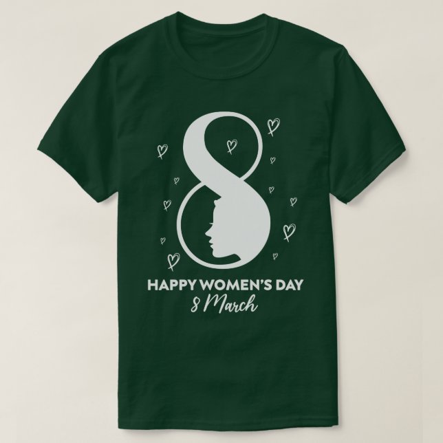 Camiseta Feliz Dia Internacional das Mulheres 8 de março de (Frente do Design)