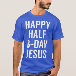 Camiseta Feliz Dia Meio Jesus Engraçado Natal em julho T