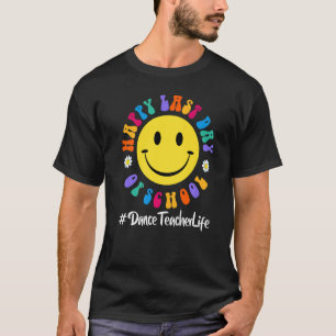 Camiseta Feliz Dia Passado da Dança Escolar Vida de Profess