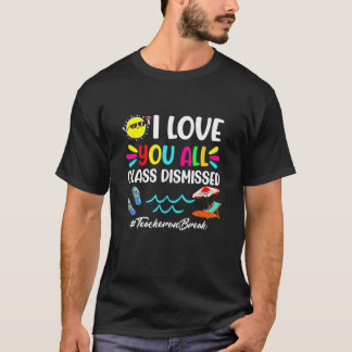 Camiseta Feliz Dia Passado Da Escola Eu Amo Todos Vocês, Di