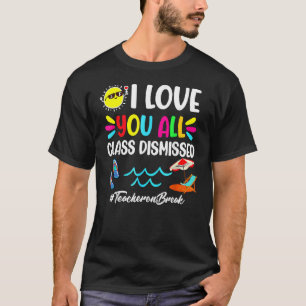 Camiseta Feliz Dia Passado Da Escola Eu Amo Todos Vocês, Di