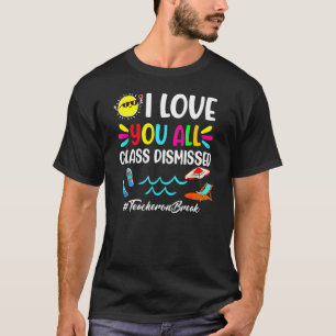 Camiseta Feliz Dia Passado Da Escola Eu Amo Vocês Todos Da
