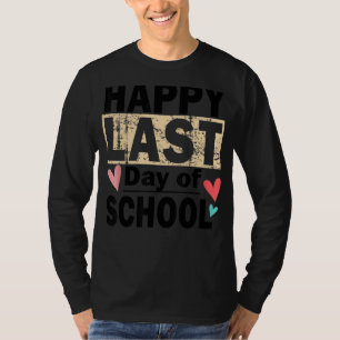 Camiseta Feliz Dia Passado Da Escola Para Estudante De Vida