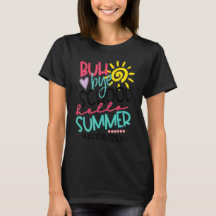 Camiseta Feliz Dia Passado Da Escola Tchau Tchau Alô