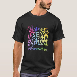 Camiseta Feliz Dia Passado Da Vida Escolar