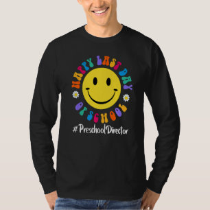 Camiseta Feliz Dia Passado De Diretor De Pré-Escolas