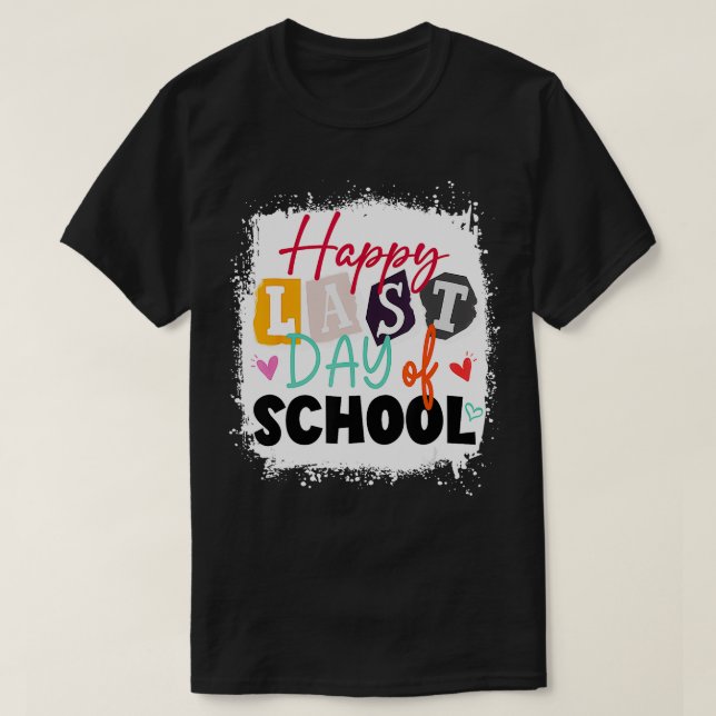Camiseta Feliz Dia Passado De Professores No Último Dia De (Frente do Design)