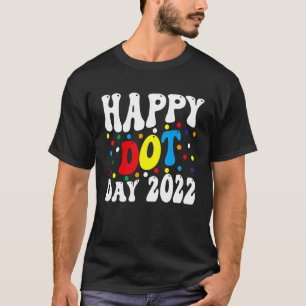 Camiseta Feliz Dia Ponto 2022 Dia Internacional das Criança