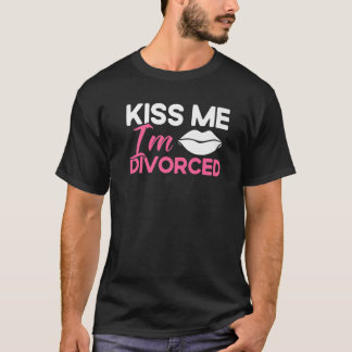 Camiseta Feliz Divórcio Beija-me, estou divorciado