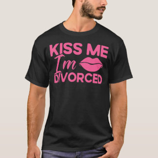 Camiseta Feliz Divórcio Beija-me, estou divorciado 1