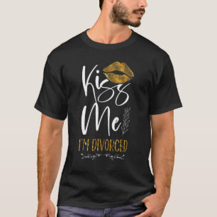Camiseta Feliz Divórcio Beija-me, estou divorciado 4