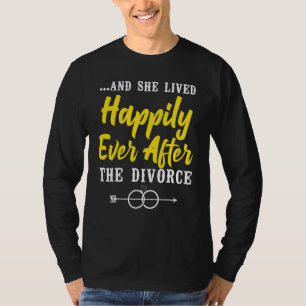 Camiseta Feliz Divórcio u2026E Ela Viveu Feliz Eva